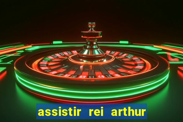 assistir rei arthur (2004 mega filmes)